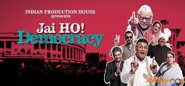 Jai Ho! Democracy (2015) Hindi Movie Full Watch Online