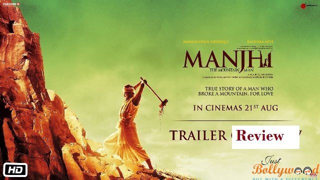 Manjhi Trailer Review