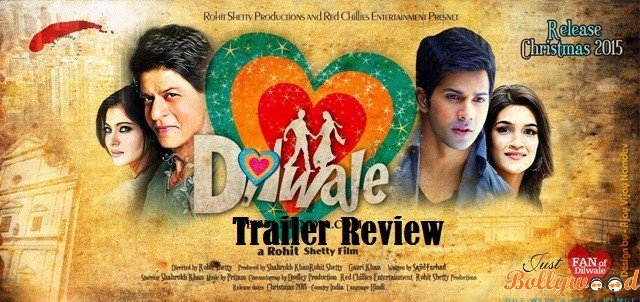Dilwale-Trailer Review