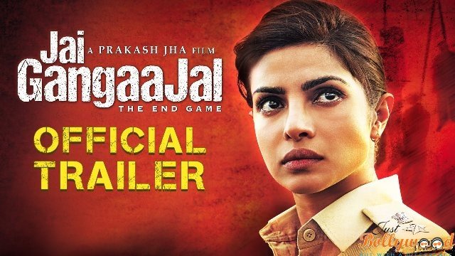 Jai Gangaajal official trailer