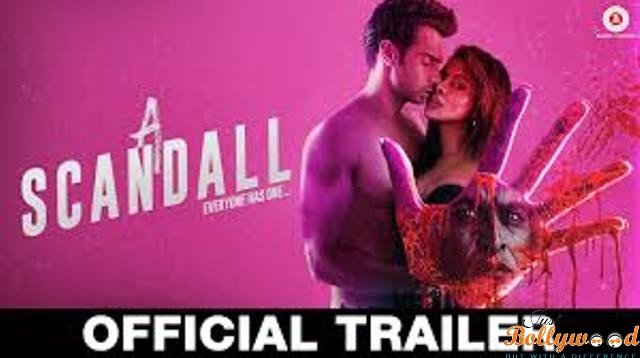 scandall movie trailer released