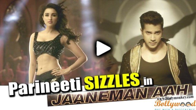 Catch Jaaneman Aah Song Teaser featuring Varun Dhawan & Parineeti Chopra